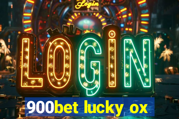 900bet lucky ox