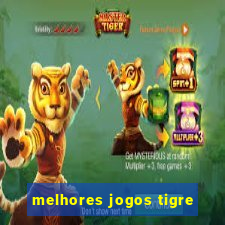 melhores jogos tigre