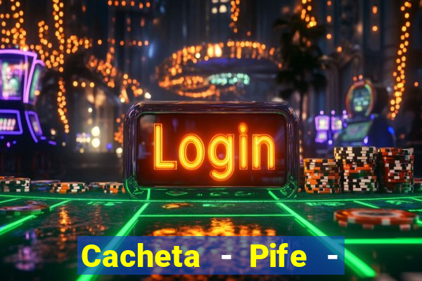 Cacheta - Pife - Jogo online