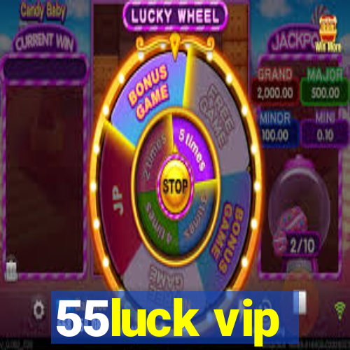 55luck vip