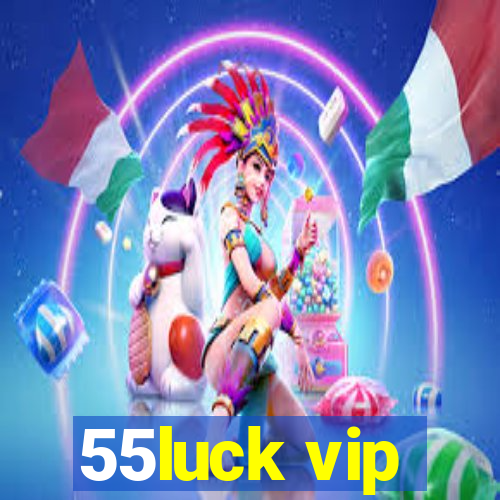 55luck vip