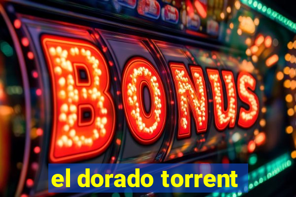 el dorado torrent