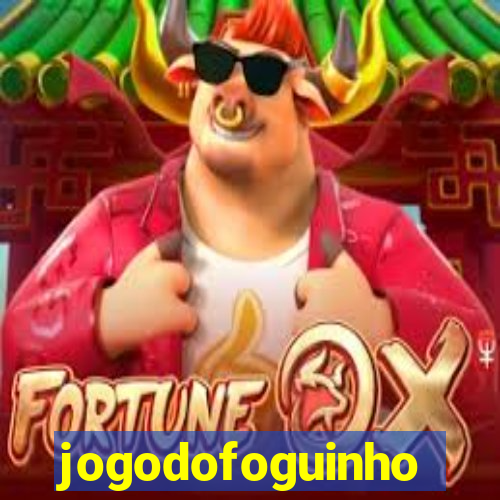 jogodofoguinho