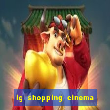 ig shopping cinema porto velho