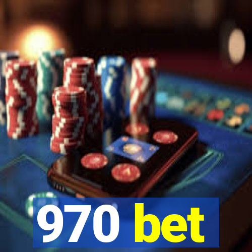 970 bet