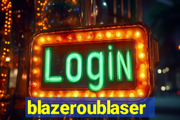 blazeroublaser