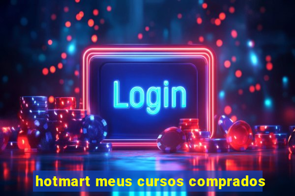 hotmart meus cursos comprados