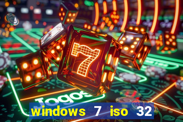 windows 7 iso 32 bits pt-br download