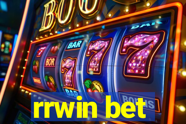 rrwin bet