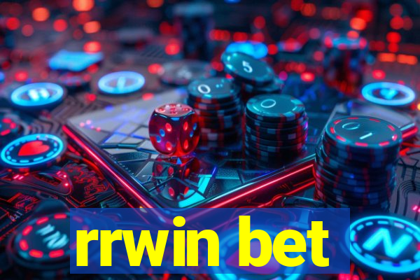 rrwin bet