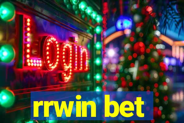 rrwin bet