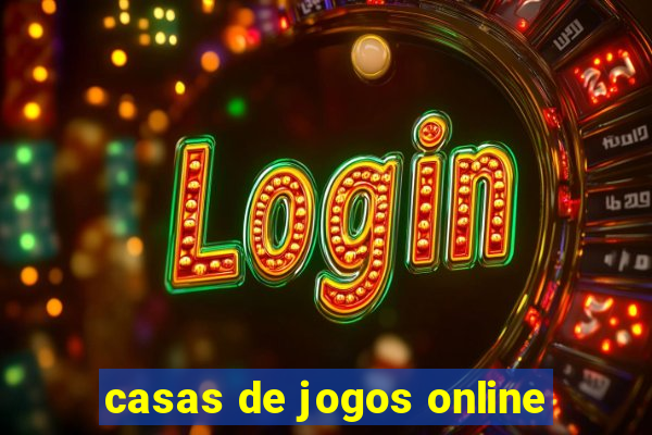 casas de jogos online