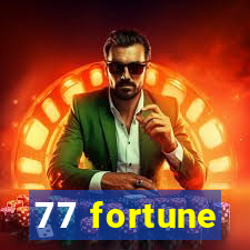 77 fortune