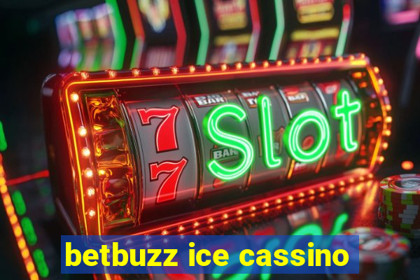 betbuzz ice cassino