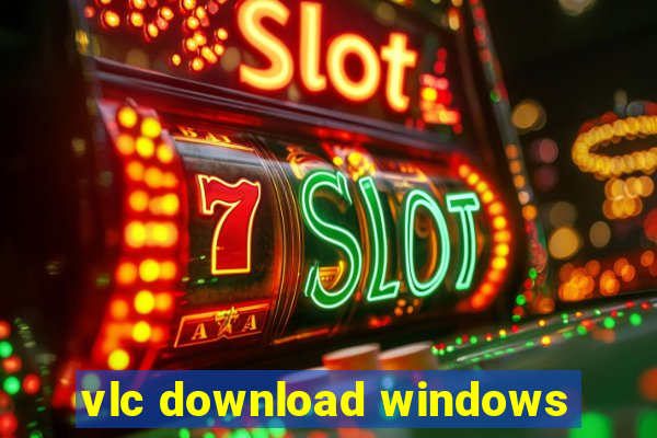 vlc download windows
