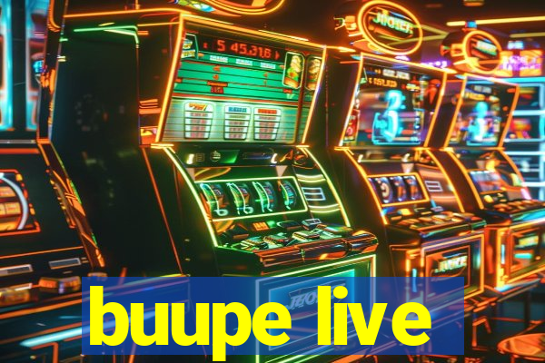 buupe live