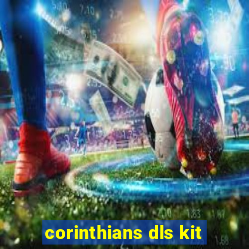 corinthians dls kit