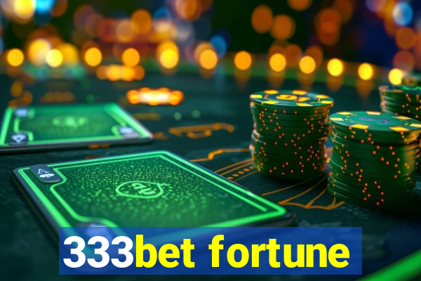 333bet fortune