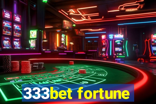 333bet fortune