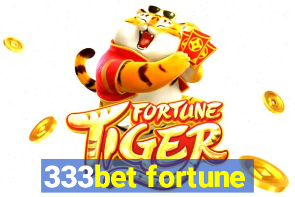 333bet fortune