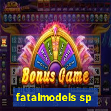 fatalmodels sp