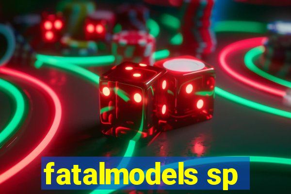 fatalmodels sp