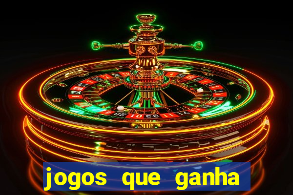 jogos que ganha dinheiro ao se cadastrar