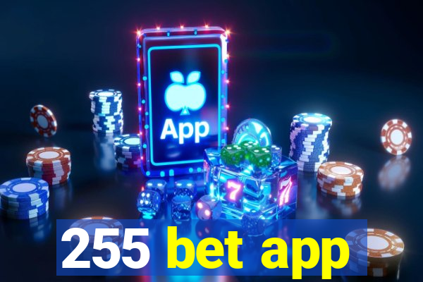 255 bet app