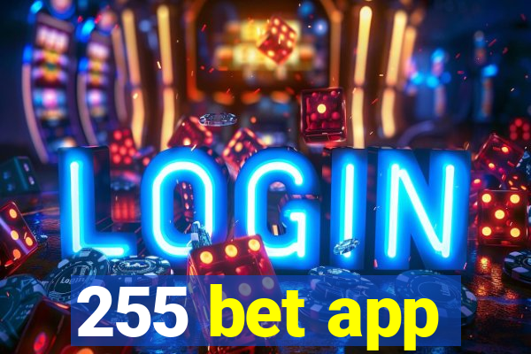 255 bet app