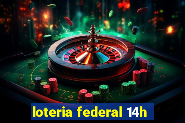 loteria federal 14h