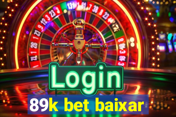 89k bet baixar