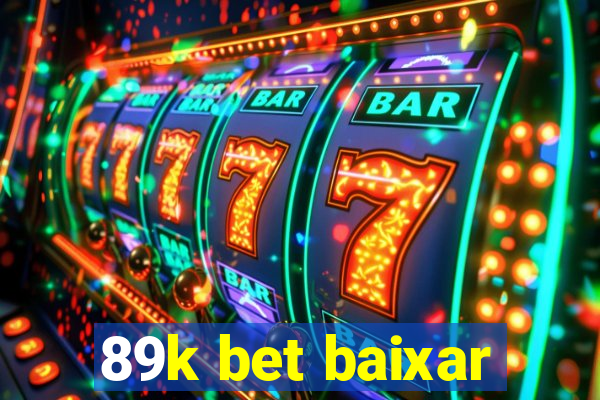 89k bet baixar