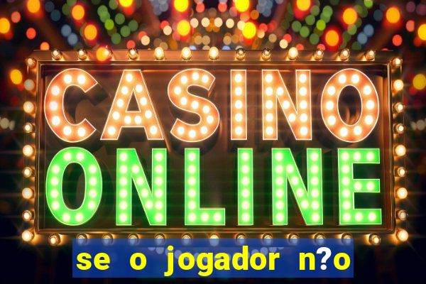 se o jogador n?o jogar anula a aposta betfair