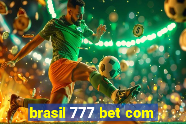 brasil 777 bet com