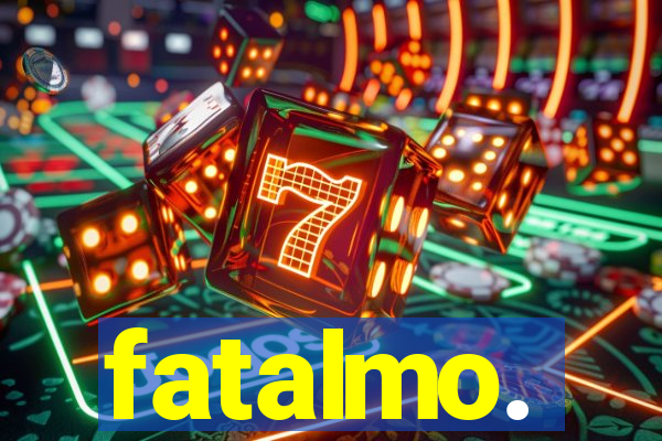 fatalmo.