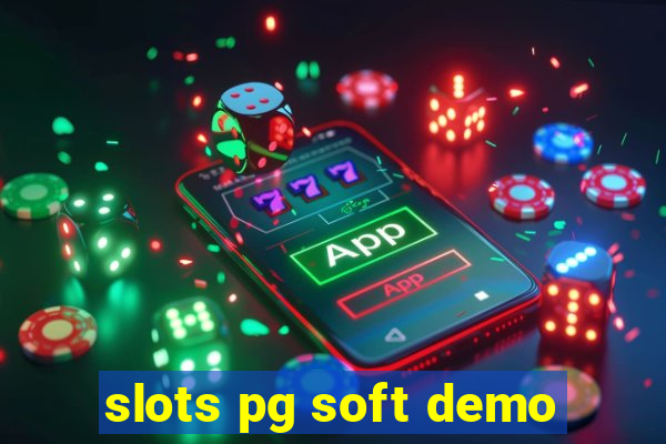 slots pg soft demo