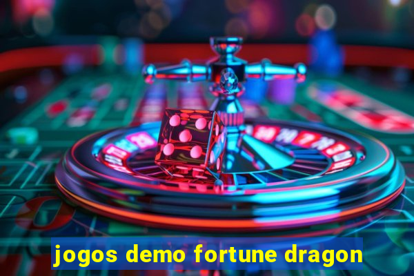 jogos demo fortune dragon