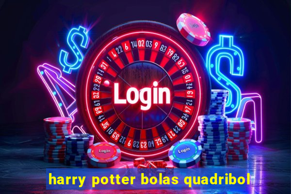 harry potter bolas quadribol