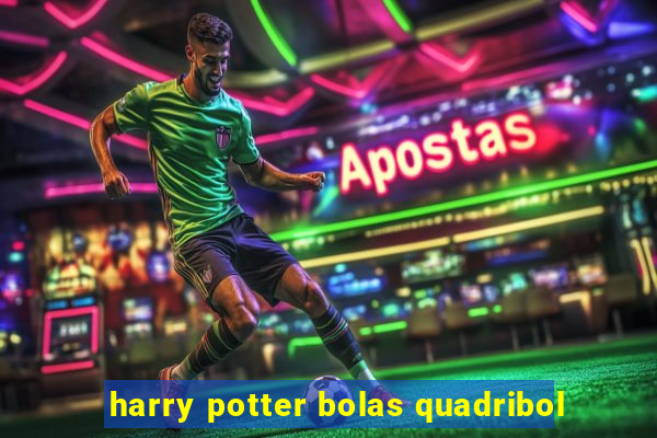 harry potter bolas quadribol