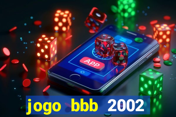 jogo bbb 2002 download android