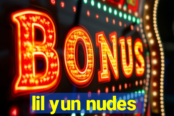 lil yun nudes