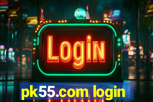 pk55.com login