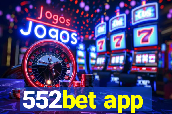 552bet app