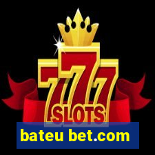 bateu bet.com