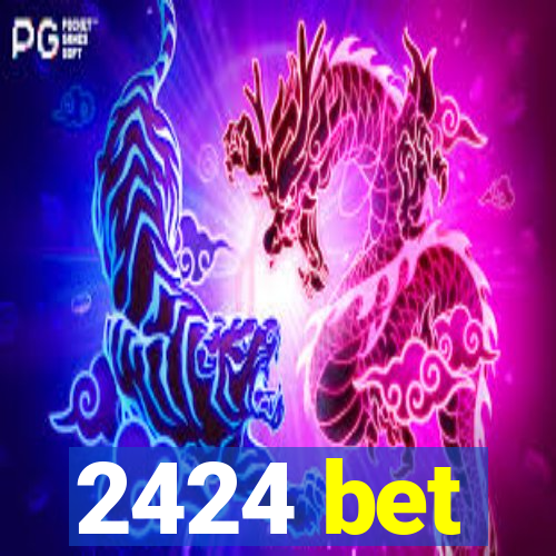 2424 bet