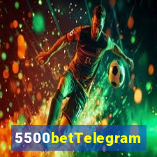 5500betTelegram