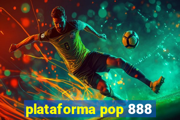 plataforma pop 888