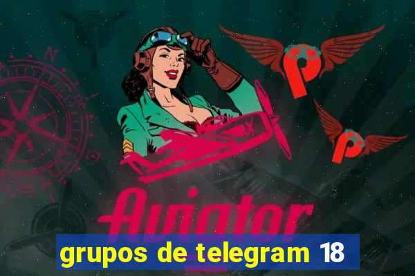 grupos de telegram 18