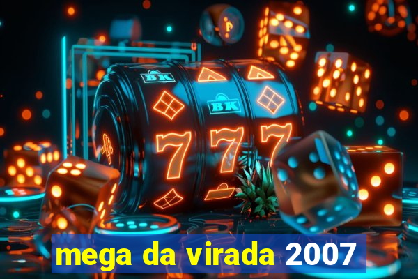 mega da virada 2007