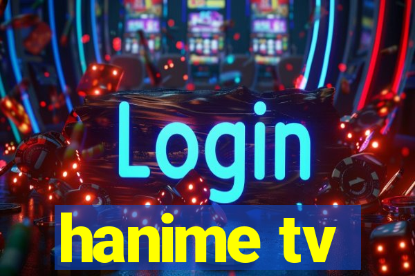 hanime tv